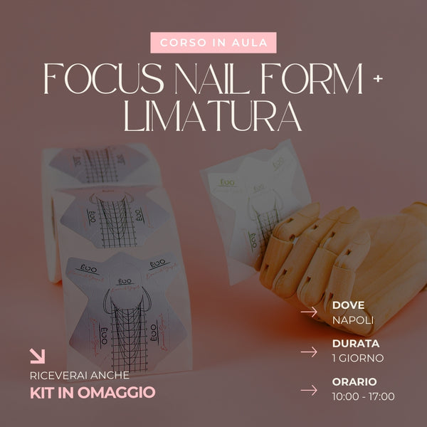 Corso Focus Nail Form + Limatura